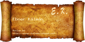 Ebner Kálmán névjegykártya